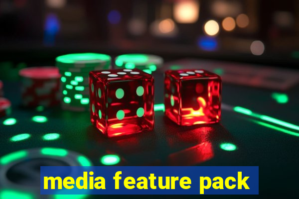 media feature pack